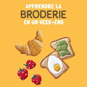 La broderie en un week-end