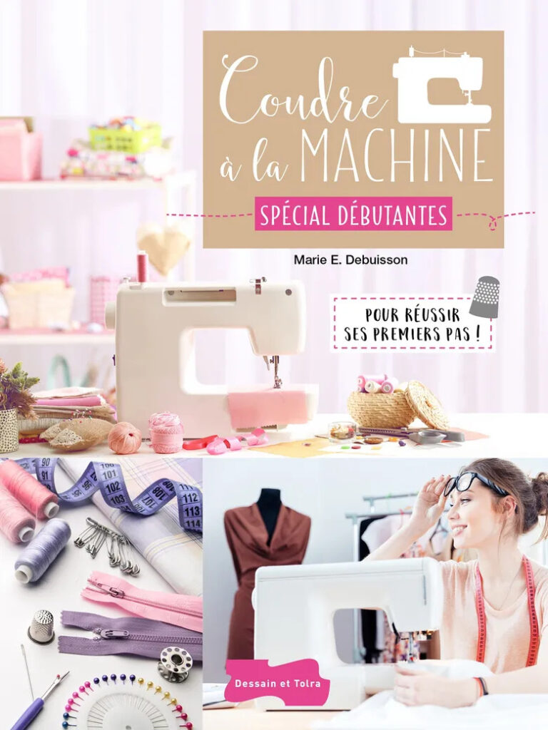 Couverture du livre de couture "Coudre à la machine spécial débutantes" de Marie Debuisson