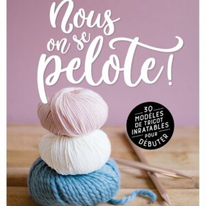 Nous, on se pelote !