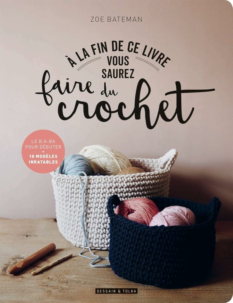 Couverture du livre de crochet "A la fin de ce livre vous saurez faire du crochet" de Zoé Bateman