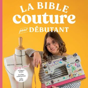Couverture du livre de couture "La bible couture pour débutant" de Margaux Faes
