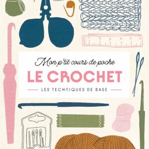 Couverture du livre de crochet "Mon p'tit cours de poche : le crochet" de Marie-Noëlle Bayard