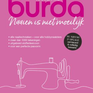Naaien Met Burda – Naaien Is Niet Moeilijk
